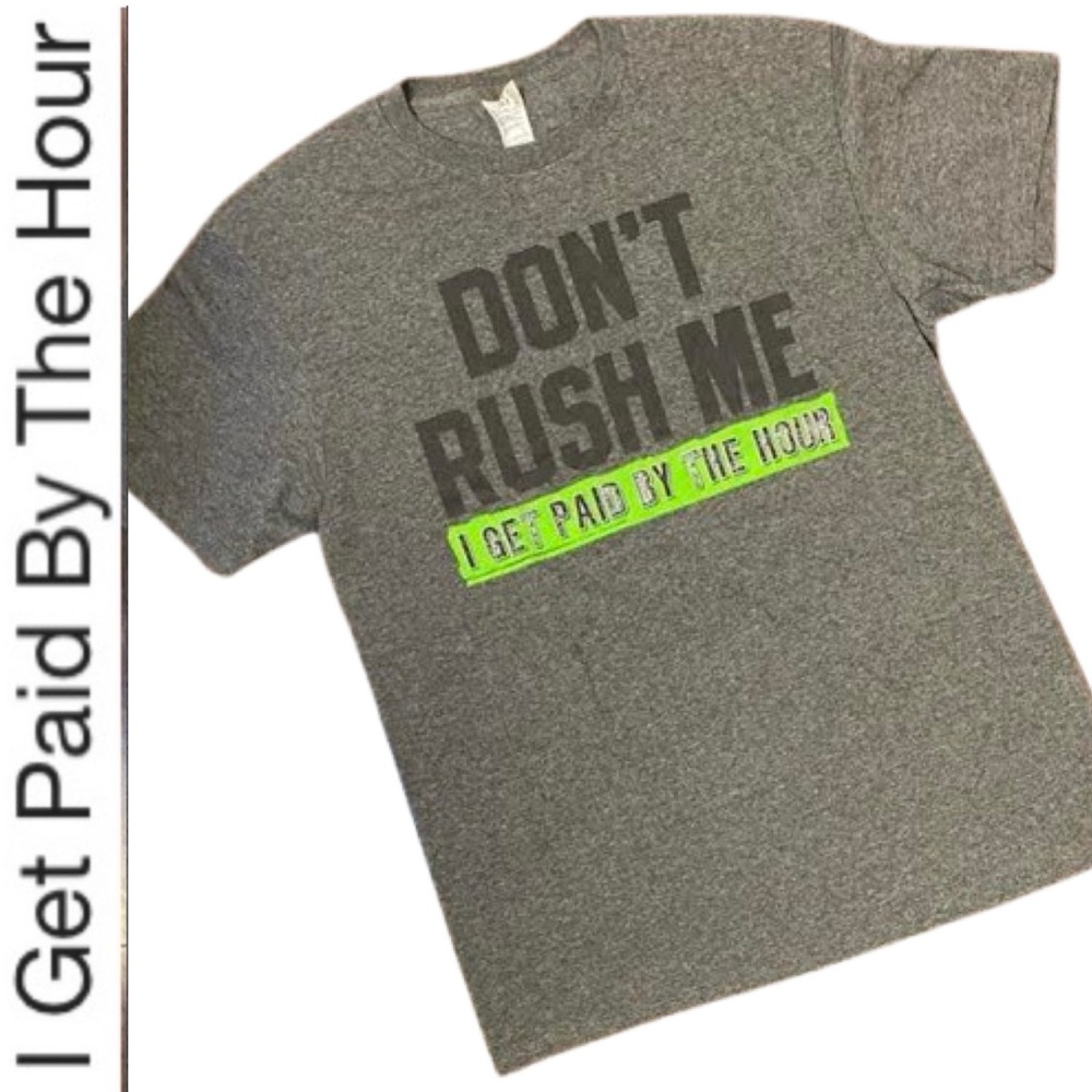 Don’t Rush Me Tee - Picture 1 of 6